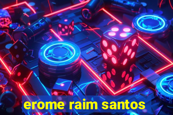 erome raim santos